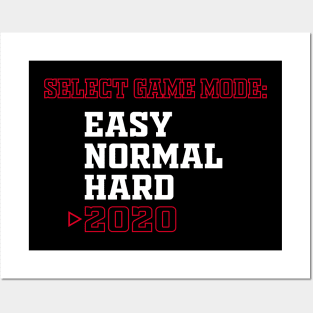 Select Game Mode Easy Normal Hard 2020 Funny Gift Posters and Art